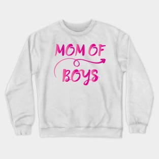 MOM OF BOYS || GIFTS FOR MOM Crewneck Sweatshirt